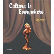 Culture Is Everywhere