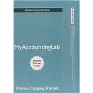 MyAccountingLab with Pearson eText --  Access Card -- for Horngren's Financial & Managerial Accounting
