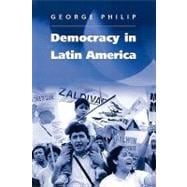 Democracy in Latin America Surviving Conflict and Crisis?