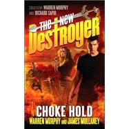 The New Destroyer: Choke Hold