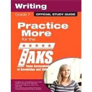 The Official TAKS Study Guide for Grade 7 Writing