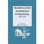Maryland Marriage Evidences, 1634-1718
