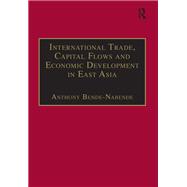 International Trade, Capital Flows and Economic Development in East Asia: The Challenge in the 21st Century