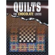 Quilts for Chocolate Lovers