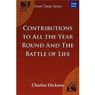 Contributions to All the Year Round and the Battle of Life