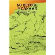 No Refuge in Canaan
