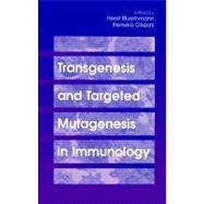 Transgenesis and Targeted Mutagenesis in Immunology