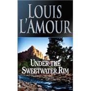 Under the Sweetwater Rim A Novel