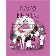 Maya's Big Scene