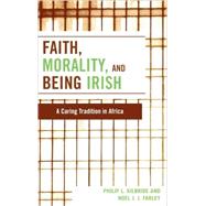 Faith, Morality and Being Irish