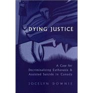 Dying Justice