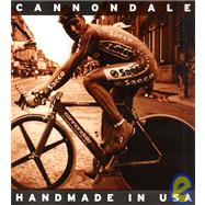 Cannondale : Handmade in U. S. A.