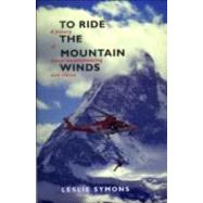 To Ride the Mountain Winds