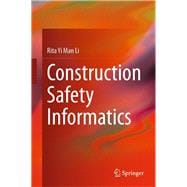 Construction Safety Informatics