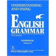 Understanding and Using English Grammar: Workbook