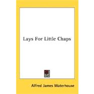 Lays For Little Chaps