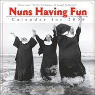 Nuns Having Fun 2006 Calendar