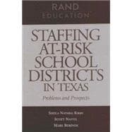 Staffing At-Risk Districts in Texas Problems and Prospects