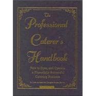The Professional Caterers Handbook
