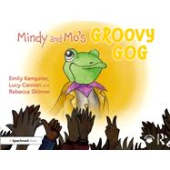 Mindy and Mo’s Groovy Gog