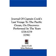 Journal of Captain Cook's Last Voyage to the Pacific Ocean, on Discovery : Performed in the Years 1776-1779 (1781)