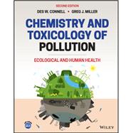 Chemistry and Toxicology Of Pollution Ecological and Human Health
