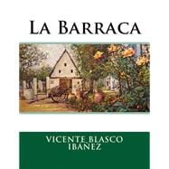 La barraca / The shack or The Hut