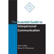 The Essential Guide to Interpersonal Communication