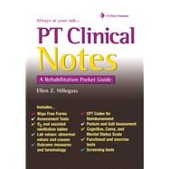 PT Clinical Notes A Rehabilitation Pocket Guide
