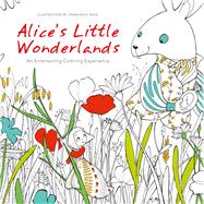 Alice's Little Wonderlands An Entertaining Coloring Experience