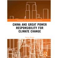 China's Great Power Responsibility for Climate Change