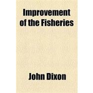 Improvement of the Fisheries
