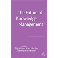 The Future of Knowledge Management