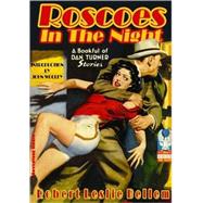 Roscoes in the Night