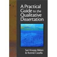 A Practical Guide to the Qualitative Dissertation