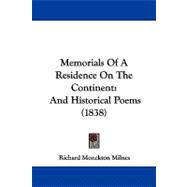 Memorials of a Residence on the Continent : And Historical Poems (1838)