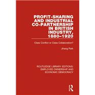 Profit-sharing and Industrial Co-partnership in British Industry, 1880-1920: Class Conflict or Class Collaboration?