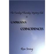 The Tuesday/Thursday Mystery Club in Capricious Coincidences