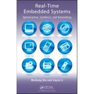 Real-Time Embedded Systems: Optimization, Synthesis, and Networking