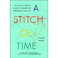 A Stitch of Time The Year a Brain Injury Changed My Language and Life