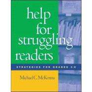 Help for Struggling Readers Strategies for Grades 3-8