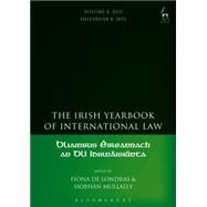 The Irish Yearbook of International Law, Volume 8, 2013 Volume 8, 2013