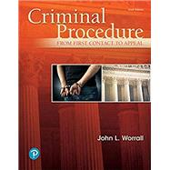 Criminal Procedure From First Contact to Appeal, Student Value Edition