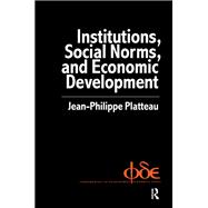 Institutions, Social Norms and Economic Development
