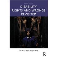 Disability Rights and Wrongs Revisited