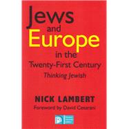 Jews and Europe in the Twenty-First Century Thinking Jewish