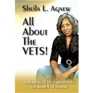 All about the Vets : A Sharing of Life-Experiences for Women of Honor