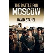 The Battle for Moscow