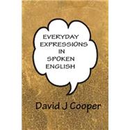 Everyday Expressions in Spoken English