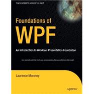 Foundations of Wpf: An Introduction to Windows Presentation Foundation
